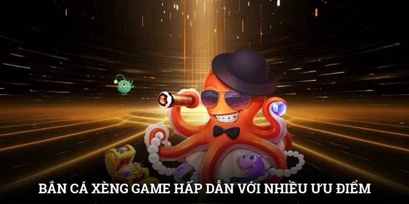 Ba phương pháp bắn cá chuyên nghiệp