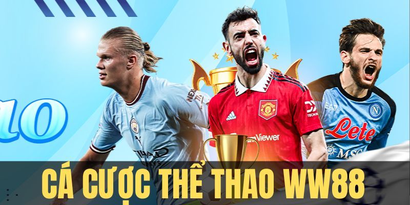 Hướng dẫn 5 bước cược thể thao online ở ww88 